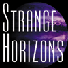 Visit Strange Horizons, www.strangehorizons.com